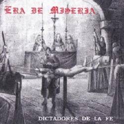 Era De Miseria : Dictadores de la Fe
